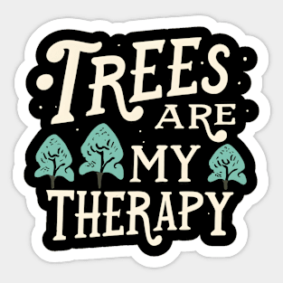 Outdoors Trees are my therapy Sticker